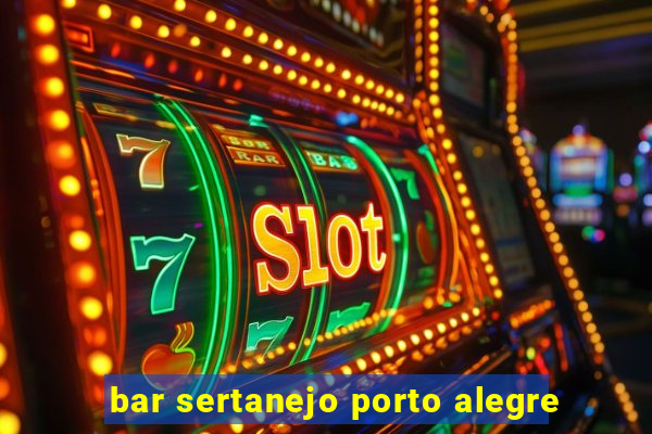 bar sertanejo porto alegre